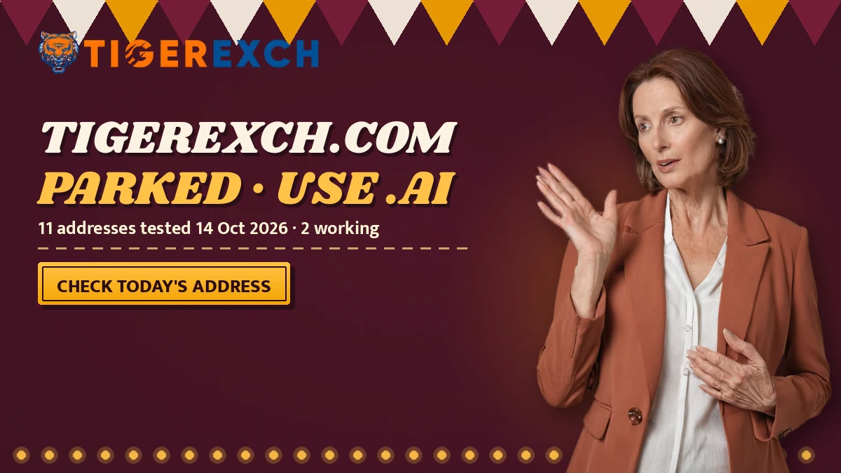 Tigerexch.Com parked · use .ai poster with the line 11 addresses tested 14 Oct 2026 · 2 working and a check today's address ribbon, bunting big-top backdrop, woman in a