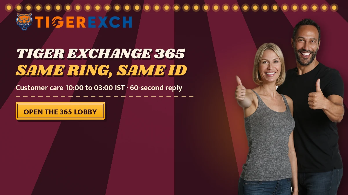 Tiger Exchange 365 same ring, same id poster with the line Customer care 10:00 to 03:00 IST · 60-second reply and a open the 365 lobby ribbon, canopy big-top backdrop